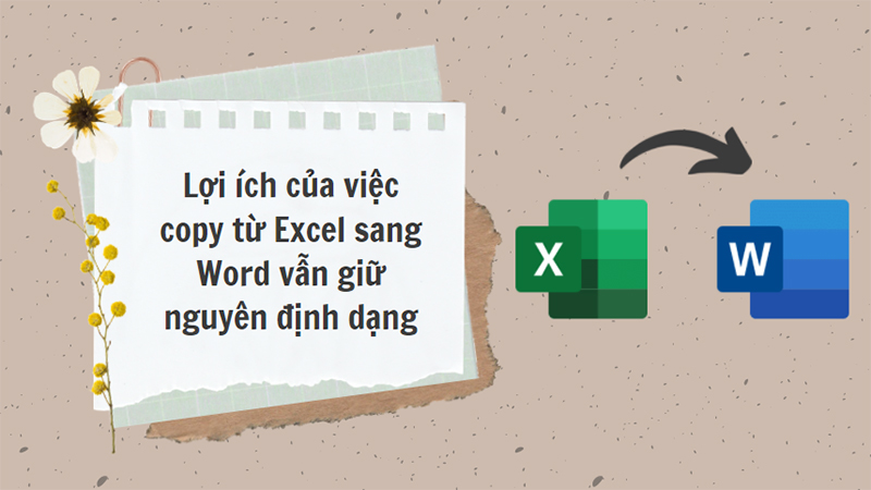 Cách copy từ Excel sang Word giữ nguyên định dạng đơn giản nhất
